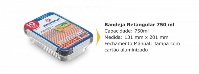 BANDEJA ALUMÍNIO 750 GR THERMOPRAT - PACOTE C/ 10 UNIDADES