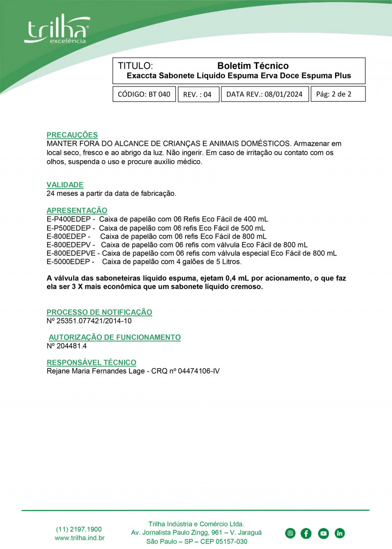 SABONETE LIQUIDO 5 LITROS C/ ESPUMA ERVA DOCE EXACCTA CX C/ 4 UN (E-5000EDEP)