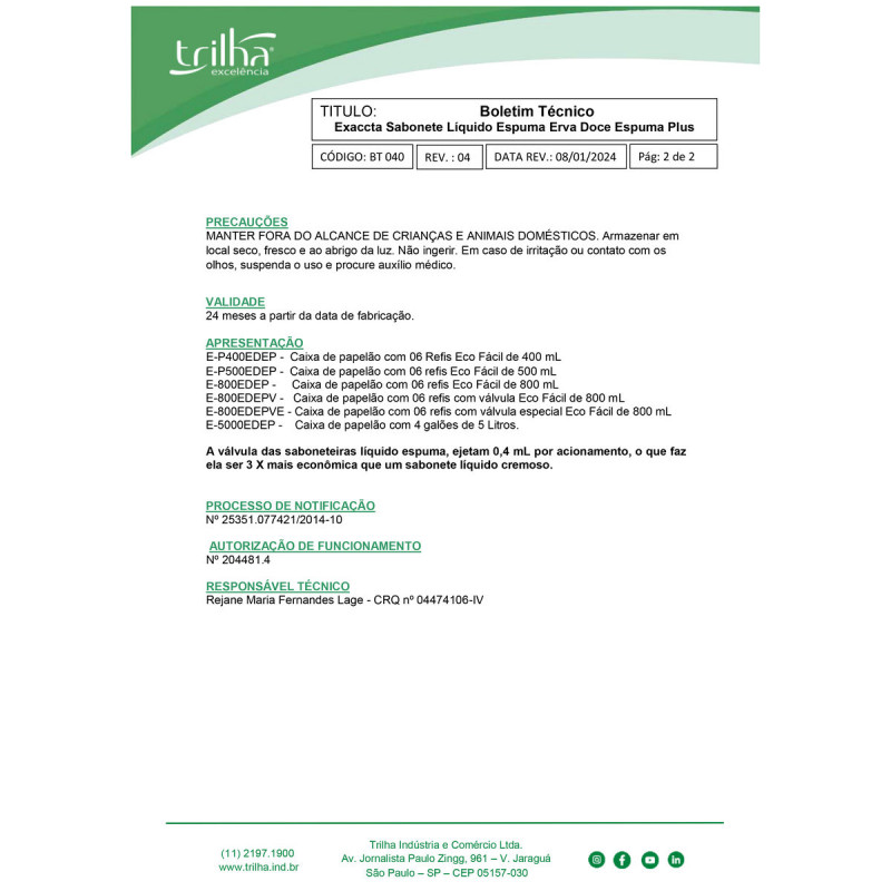 SABONETE LIQUIDO 5 LITROS C/ ESPUMA ERVA DOCE EXACCTA CX C/ 4 UN (E-5000EDEP)