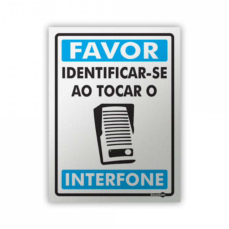 PS 15X20 FAVOR IDENTIFICAR-SE INTERFONE - PS-578 UN COM 1 UN