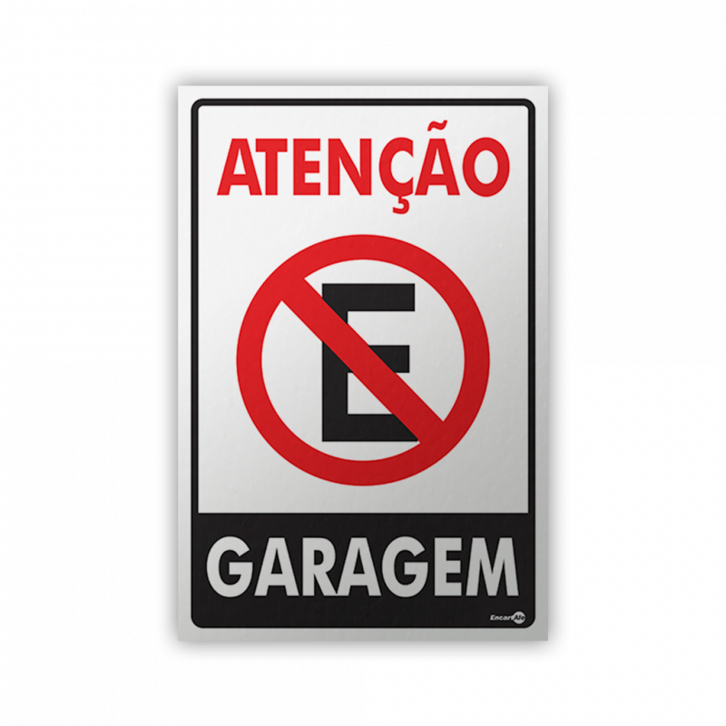 PS 20X30 ATENCAO GARAGEM ENCARTALE - PS-04 UN COM 1 UN