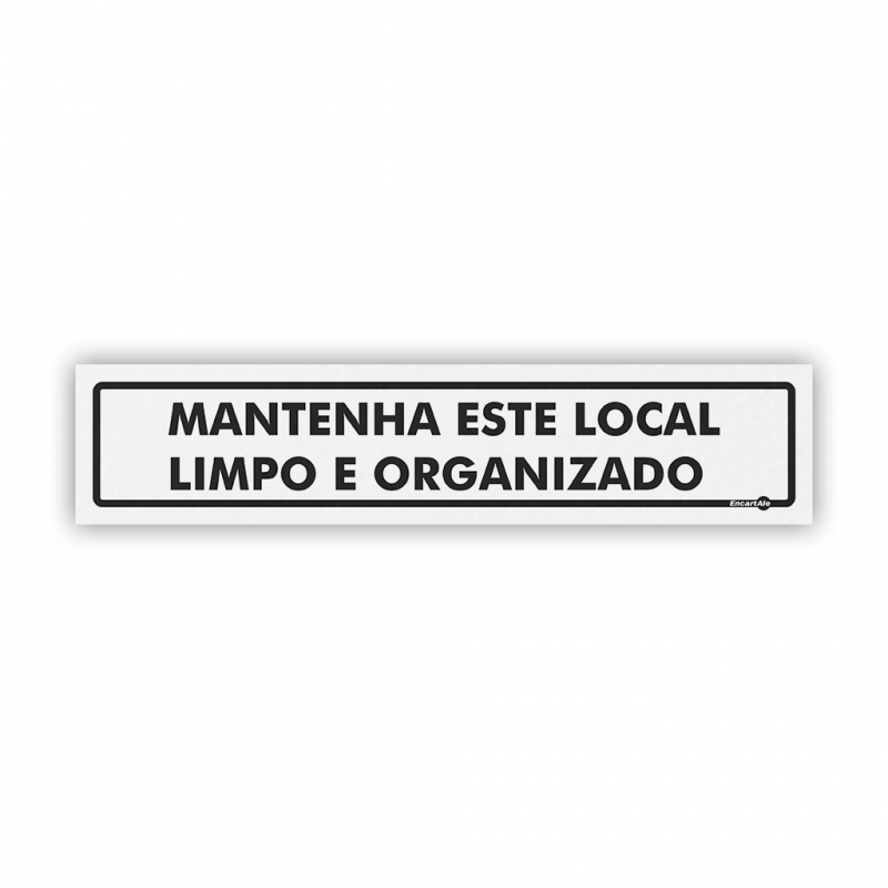 PS 30X6,5 MANTENHA ESTE LOCAL LIMPO E ORG - PS-293 UN COM 1 UN