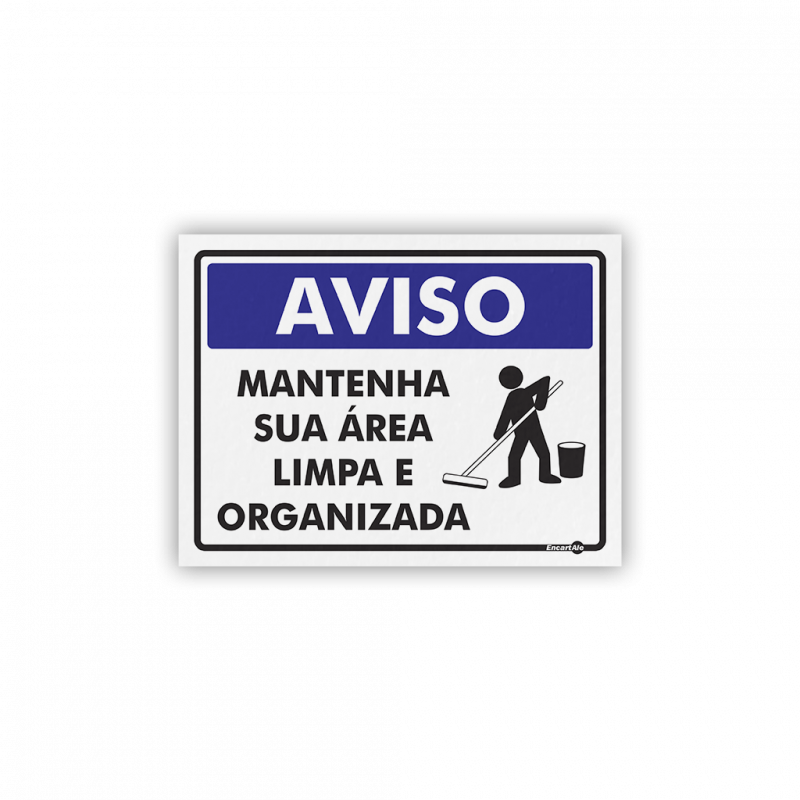 PS 15X20 AVISO MANTENHA SUA AREA LIMPA EN - PS-502 UN COM 1 UN