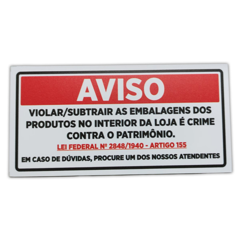 PS 20X10 AVISO VIOLAR/SUBTRAIR AS EMBALAG - UN COM 1 UN