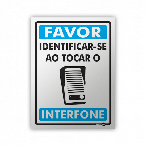 PS 15X20 FAVOR IDENTIFICAR-SE INTERFONE - PS-578 UN COM 1 UN