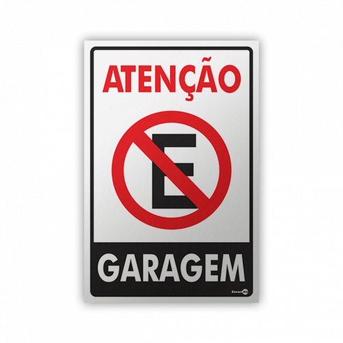 PS 20X30 ATENCAO GARAGEM ENCARTALE - PS-04 UN COM 1 UN
