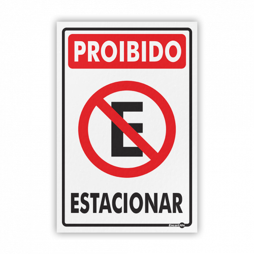 PS 20X30 PROIBIDO ESTACIONAR ENCARTALE - PS-01 UN COM 1 UN