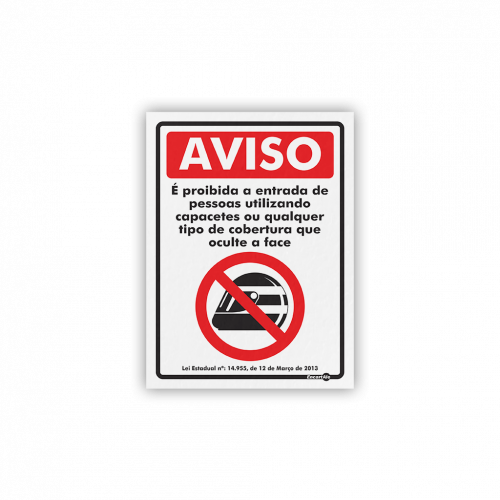 PS 20X30 PROIBIDO ENTRAR COM CAPACETE - PS-619 UN COM 1 UN